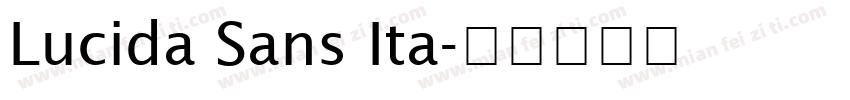 Lucida Sans Ita字体转换